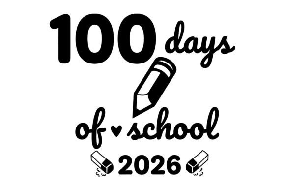 100 Days of School 2026 Graphics for T-Shirt Designs