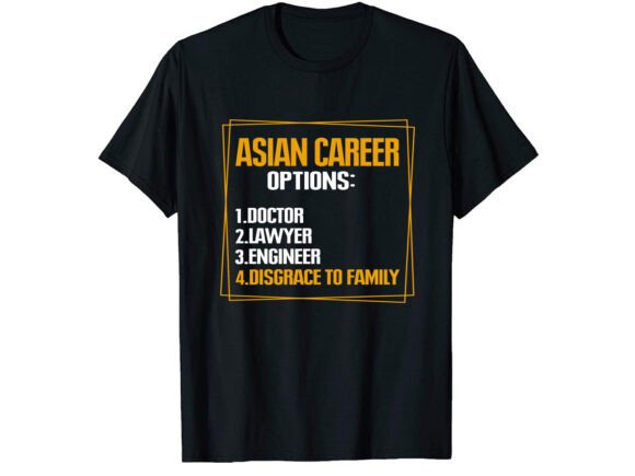 Asian Career Options Student T-shirt Review