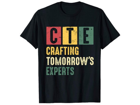 CTE Teacher Middle Career T-shirt Design Review