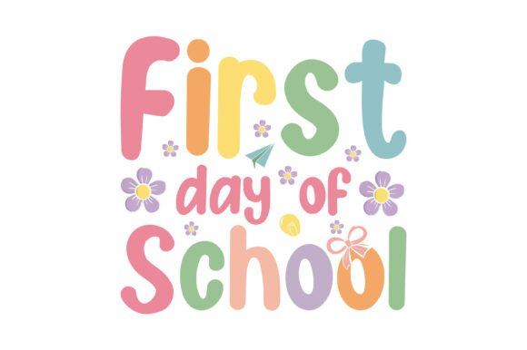 Cute First Day of School Graphics for Print Templates