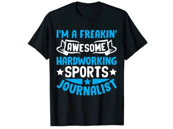 Funny Sports Journalist Career T-Shirt Design