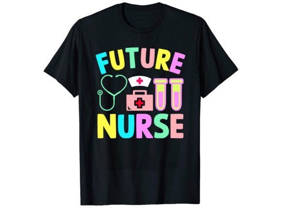 Future Nurse Career T-shirt Design for Crafting and More
