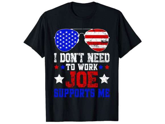 I Don t Need to Work Career T-shirt Design