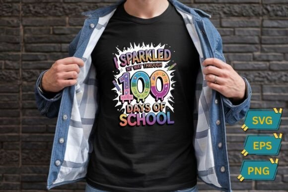 I Sparkled My Way Through 100 Days of School T-Shirt Design Graphics