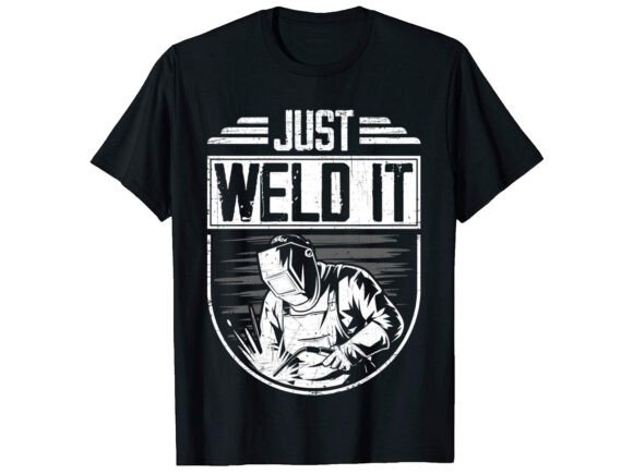 Just Weld It Career T-shirt Design for Local Business Branding