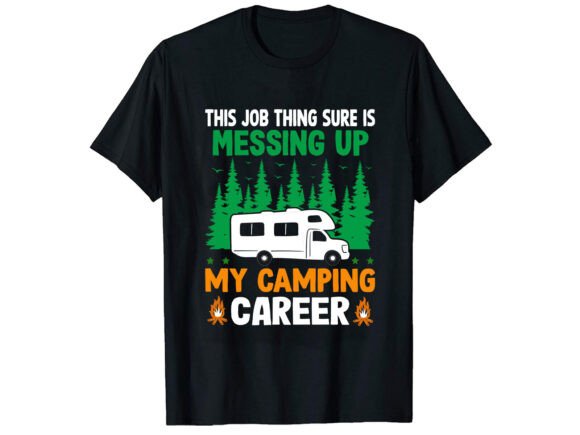 This Job Thing Sure is Career T-shirt Design