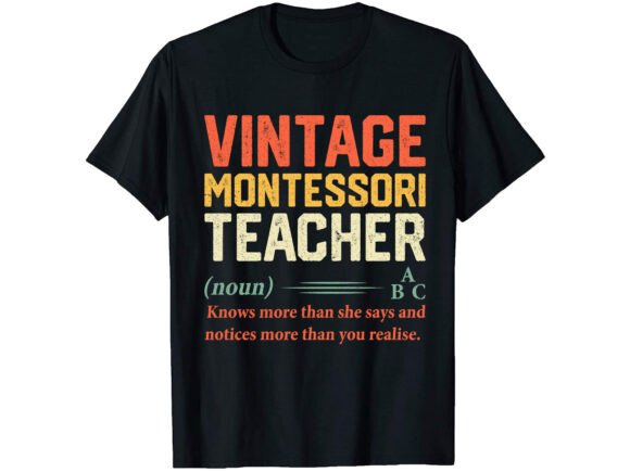 Vintage Montessori Career T-shirt Graphics