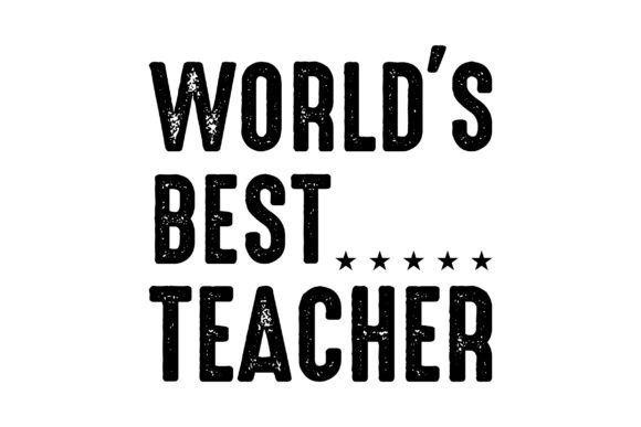 World's Best Teacher SVG for Crafts and Graphics